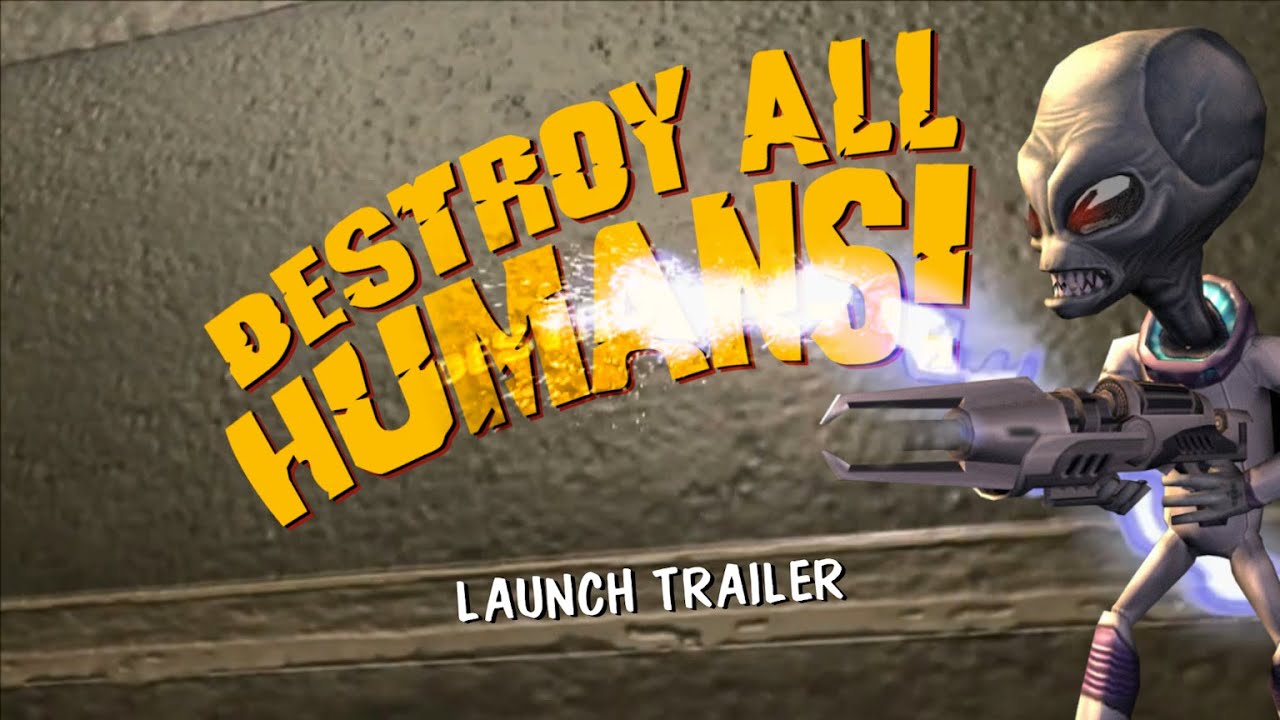 Destroy All Humans! - Launch Trailer 2005