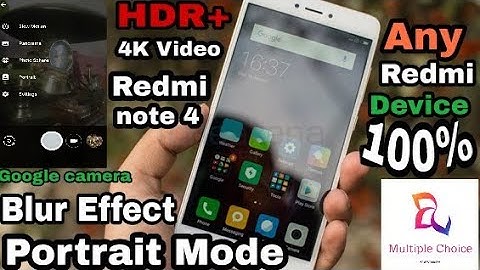 Blur Background Camera || Portrait Mode on Redmi Note 4 || Install google Camera By Multiple Choice