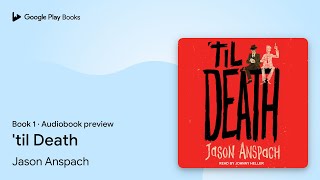 Famous 'til Death Book 1 by Jason Anspach · Audiobook preview Net Worth
