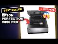 Epson Perfection V850 Pro Scanner Review Unparalleled Scans at 6400 Dpi