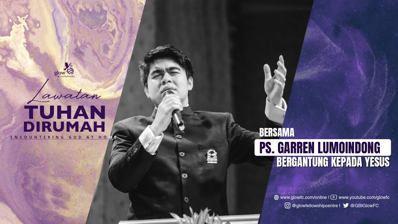 Ps. Garren Lumoindong - Bergantung Kepada Yesus - YouTube