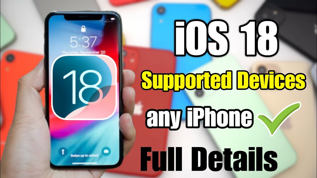 ios 18 update supported devices | devices compatible with ios 18 ...