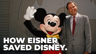 How Michael Eisner Saved the Disney Company