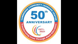 Cambridge Community Learning Center 50th Anniversary Video (2021)