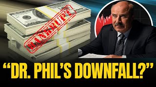 Why Did Dr. Phil’s TV Company Go Bankrupt?