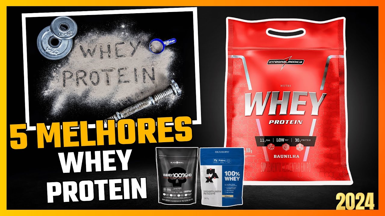 [ GUIA 🛒2024]⭐5 Melhores Whey Protein para Ganhar Massa e perder Peso ...
