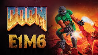 Doom - E1M6: Central Processing - (100% Ultra Violence+) - Knee Deep in the Dead