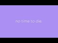 кси. - no time to die (Billie Eilish cover)