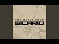 The beast from sicario