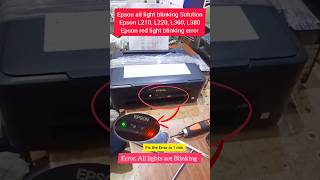 Epson All Light Blinking Solution Epson L210 L220 L360 L380 Epson Red Light Blinking Error epson