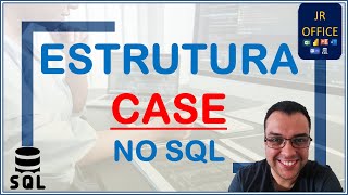 Estrutura Case no SQL Server