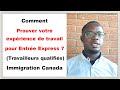 Entree Express, preuve de l'experience de travail, immigrer au  Canada (travailleurs qualifiés)