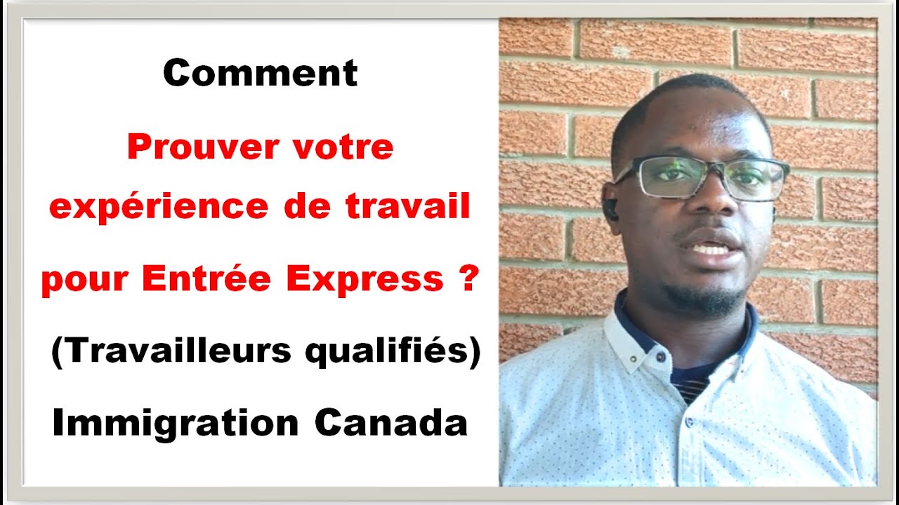 Entree Express, preuve de l'experience de travail, immigrer au Canada