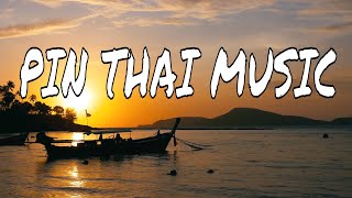 Pin Thai Isaan Music - Traditional Pin Thai Esan Music