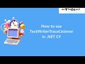 How to use TextWriterTraceListener in .NET C#