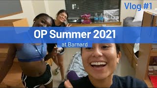 Barnard OP Summer Program 2021 Vlog #1