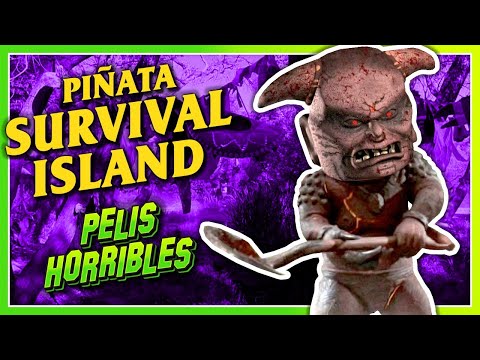 HORRIBLE Movies You DON'T KNOW: PIÑATA SURVIVAL ISLAND (THE KILLER PIÑATA)