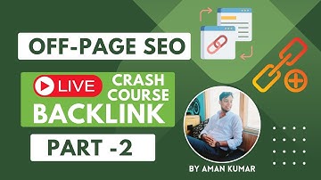 Live OFF-Page SEO for beginners 2024 | Backlink creation | Types of Backlink CRASH COURSE | Part -2