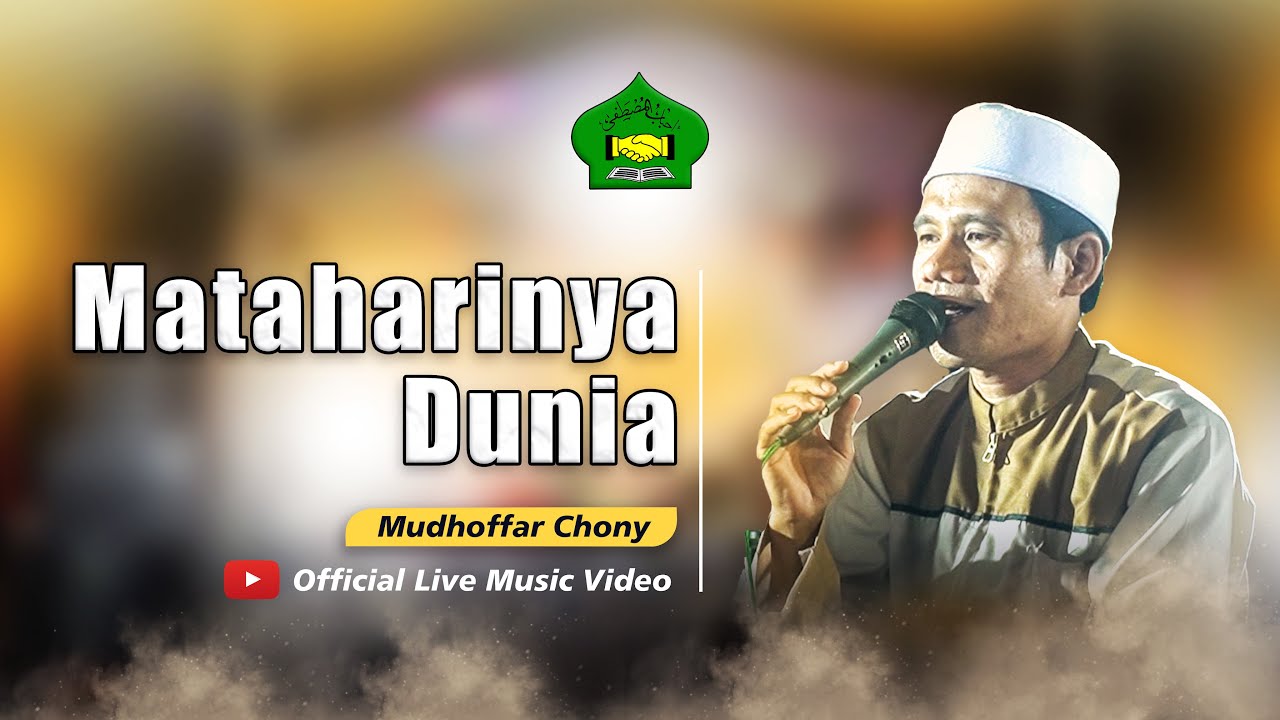 Mataharinya Dunia - Mudhoffar Chony || Ahbabul Musthofa Bangkalan (Official Live Music Video)