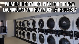 How Much is the Lease and Remodel Plans on my New Laundromat!