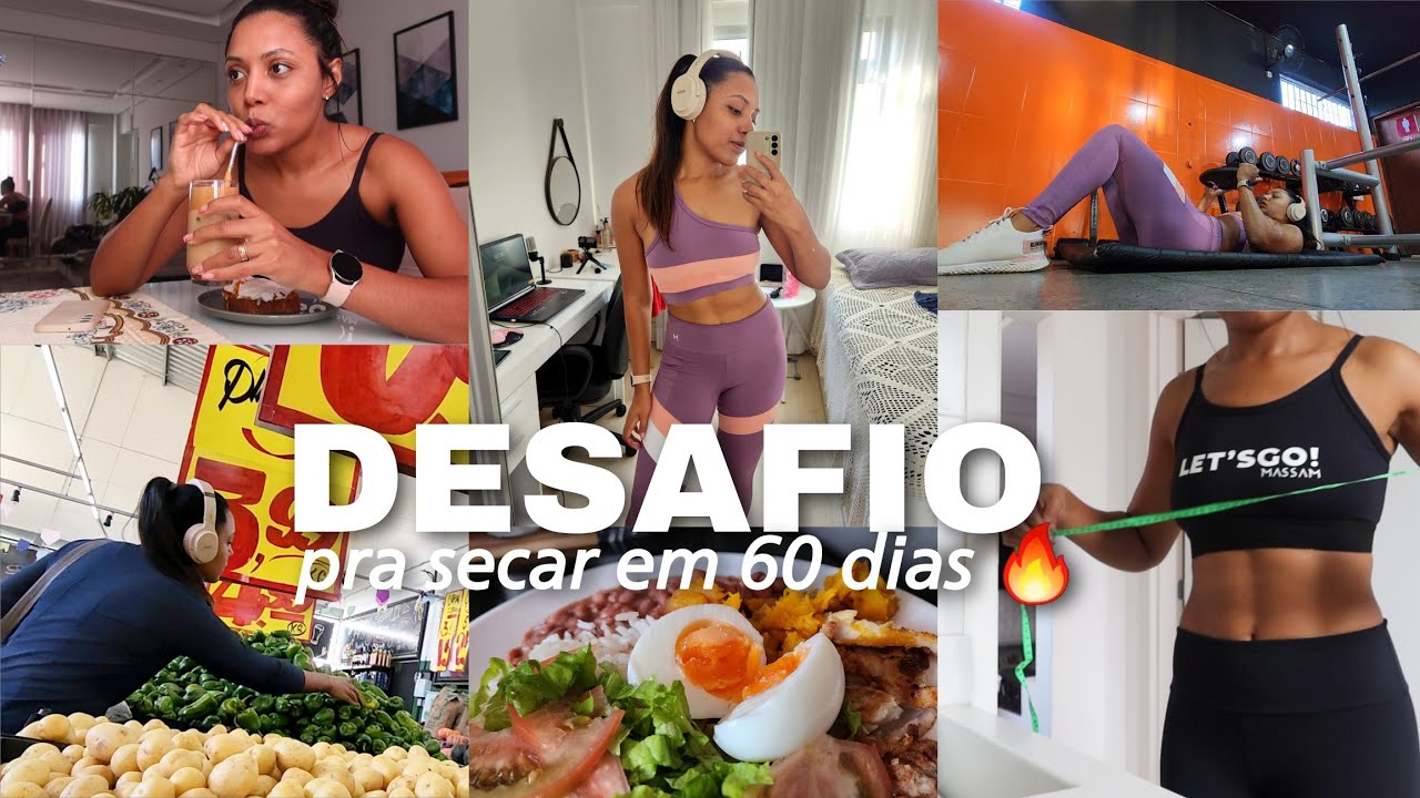DESAFIO PARA EMAGRECER EM 60 DIAS | DIÁRIO DA DIETA, TREINOS, ORGANIZAÇÃO & MOTIVAÇÃO