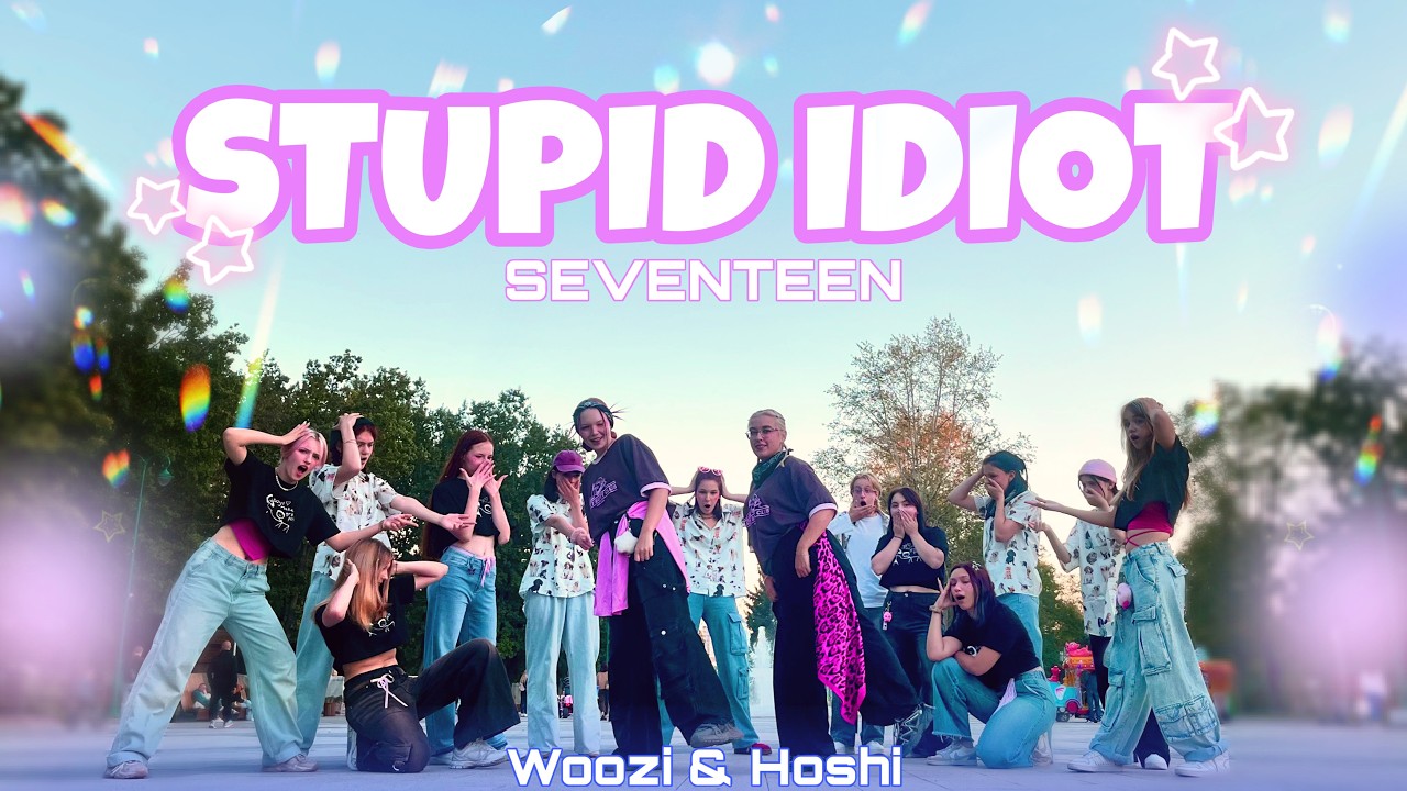 [KPOP IN PUBLIC] 호시X우지 HOSHI x WOOZI (SEVENTEEN) 'STUPID IDIOT'
