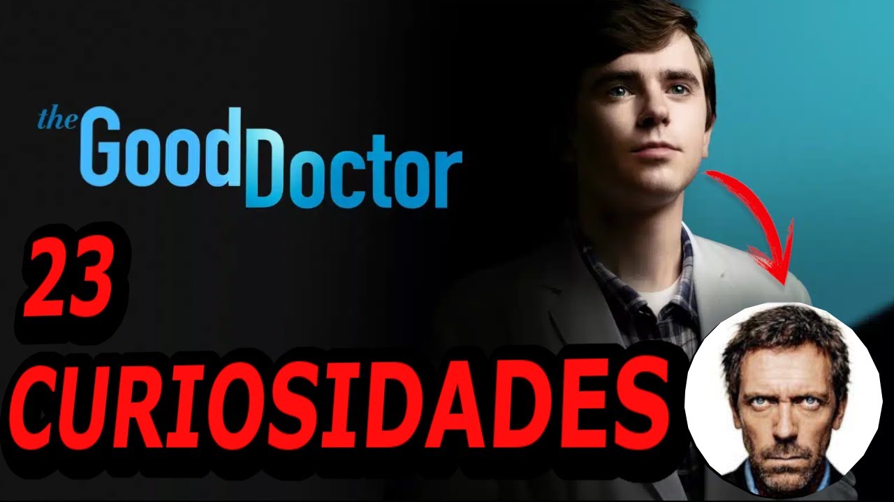 23😲 CURIOSIDADES SOBRE😱 THE GOOD DOCTOR  -  #22| DetrásDelGuión