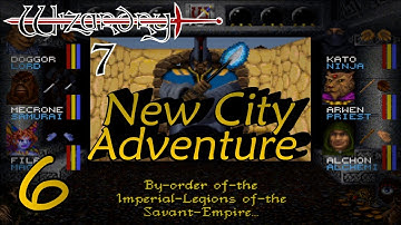 Wizardry 7 - 006 - New City Adventure