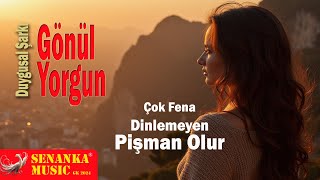 Gönül Yorgun Yok Böyle Ses, Böyle Damar Senanka 2025