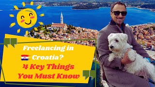 Freelancing in Croatia - 4 Key Things You Must Know Before Making The Move