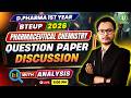 🎯D.Pharm 1st Year 2026 | Ph Chemistry Question paper Live Discussion 2026 | BTEUP Question Paper