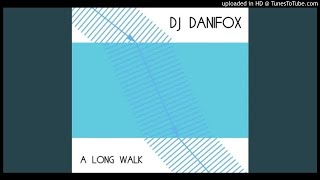 DJ Danifox - LONG WAY TALK ( Afro-House)