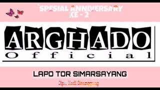 Arghado Trio - LAPO TOR SIMARSAYANG | Cipt. Hadi Sitanggang | Spesial Happy Anniv Ke-2 `(Live Cover)