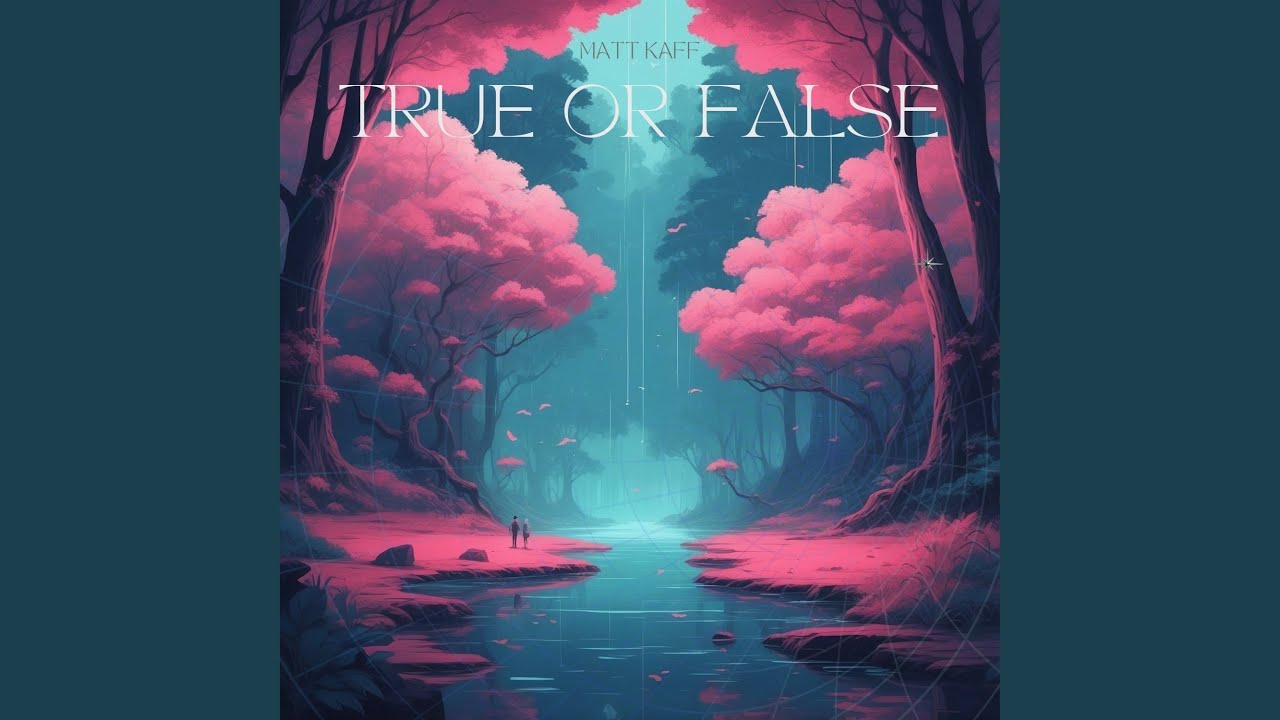 Watch True or False on YouTube Watch True or False on YouTube