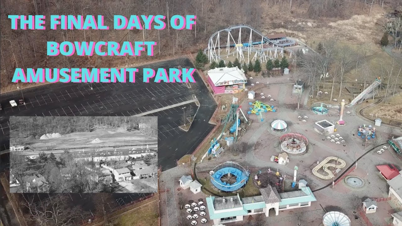 The Final Days of Bowcraft Amusement Park, Scotch Plains NJ YouTube