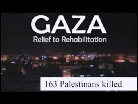 "Gaza: Relief to Rehabilitation" ~ Muslim Charity working in Gaza, Palestine