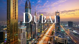 Dubai 4K - Scenic Relaxation Film With Inspiring Music - Nature Relax 4k