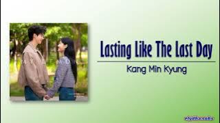 Kang Min Kyung – Lasting Like The Last Day (오늘이 마지막인 것처럼) [My Demon OST] [Rom|Eng Lyric]