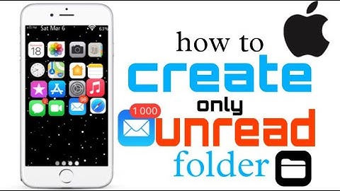 #create_unread_folder_in_email How to Create a Folder of Unread Messages in the Email App on iPhone