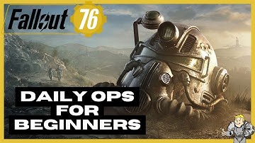 New to Daily Ops? 5 Easy Tips Fallout 76 Doesn’t Tell You