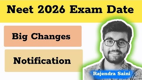 Neet 2026 Exam Date  | Neet 2026 Big Changes | Neet 2026 Notification | Neet 2026