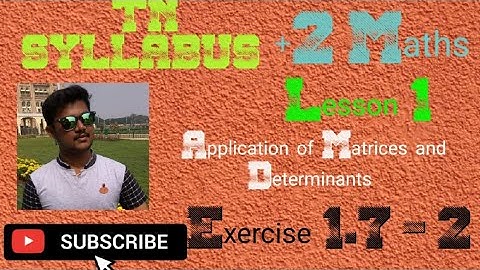 12th maths chapter 1 Exercise 1.7 - 2 Miracle maths video Application of Matrices and Determinants