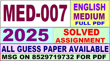 MED 007 solved assignment 2025 || med 007 solved assignment 2025 in English || ignou med007 2025