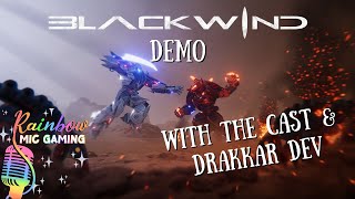 01. Blackwind Demo with the Cast & Drakkar Dev