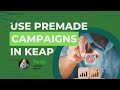 Using premade campaigns in keap