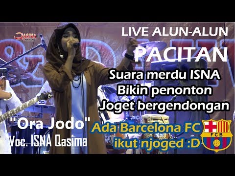 ORA JODO - ISNA Qasima Live PACITAN Alun alun