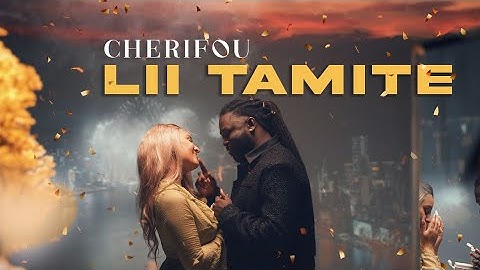 Cherifou - Lii Tamite (clip officiel)