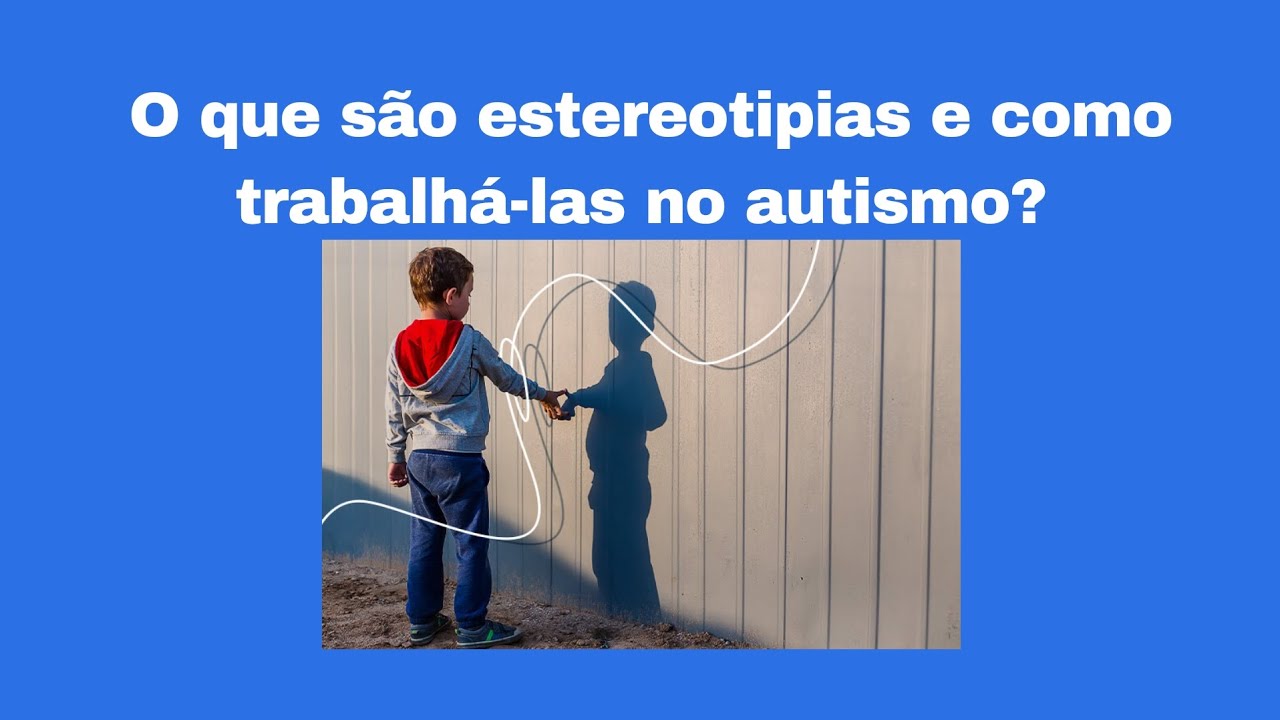 O que são estereotipias e como trabalhá-las no autismo? - YouTube