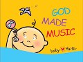 Baby faith god made music  full 2004