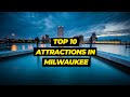 Top 10 attractions in milwaukee  scott and yanling travel milwaukee